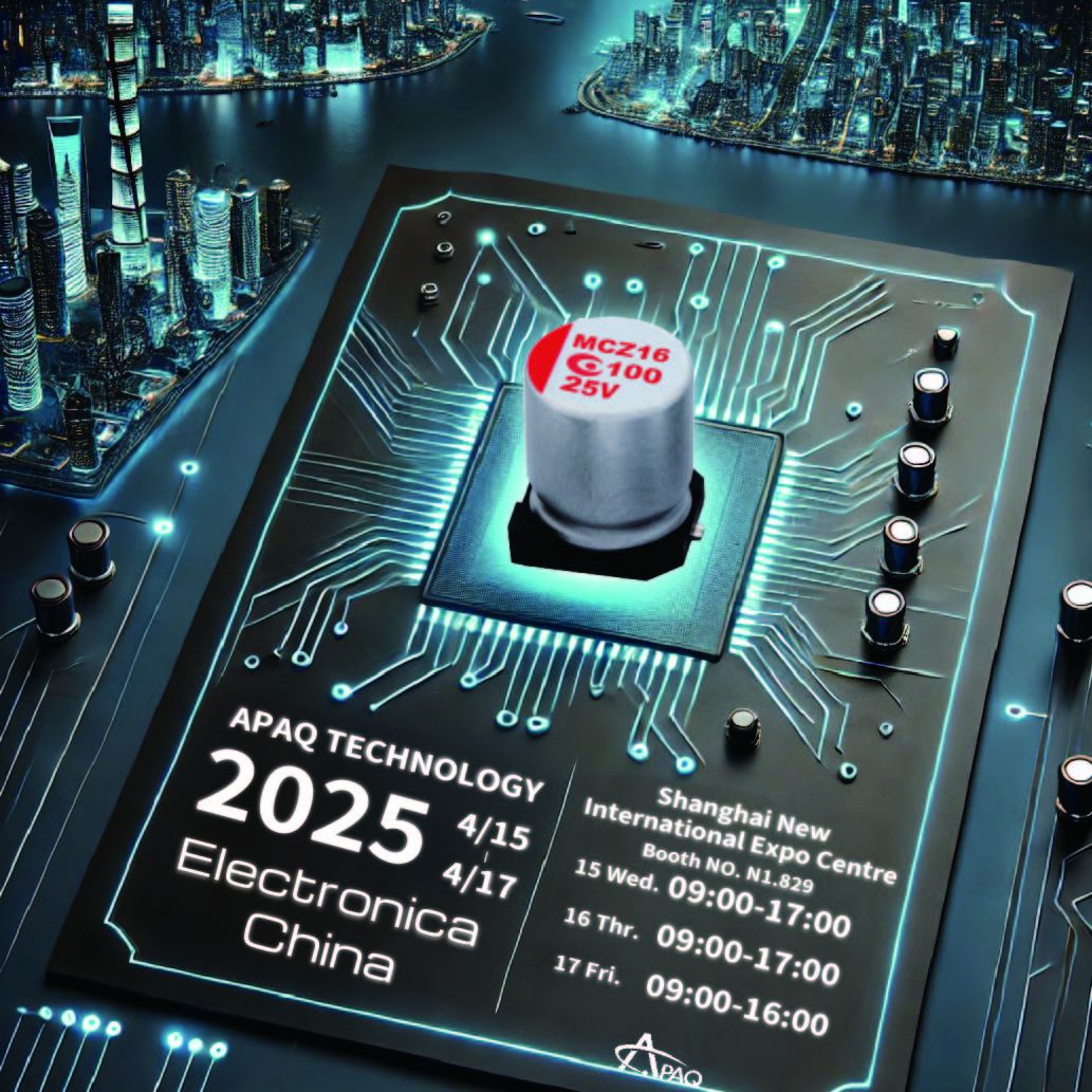 APAQ Shines at electronica China 2025, Showcasing High-Performance Capacitor Technology